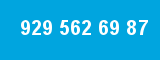 929 562 69 87 929 562 69 87